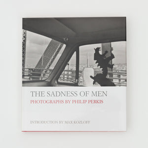 The Sadness of Men by Philip Perkis